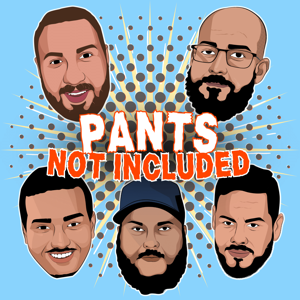 Pants Not Included Podcast