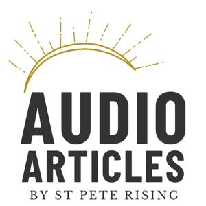 St Pete Rising Audio Articles