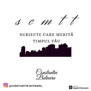 SUBIECTE CARE MERITĂ TIMPUL TĂU !