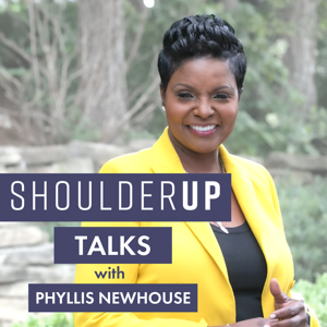 ShoulderUp Talks with Phyllis Newhouse