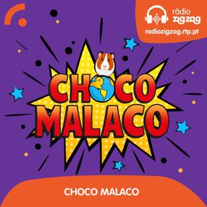 Choco Malaco by Rádio Zig Zag - RTP