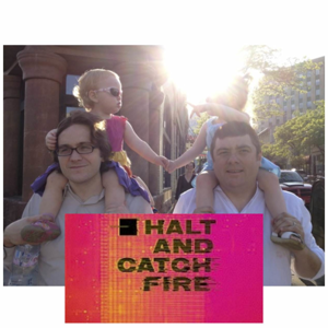 Halt & Catch Fire Podcast by Levi & Matt