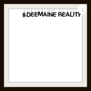 DeeMaine Reality