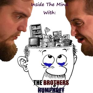 Inside The Mind With The Brother’s Humphrey