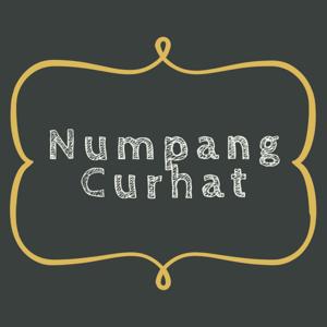 Numpang Curhat