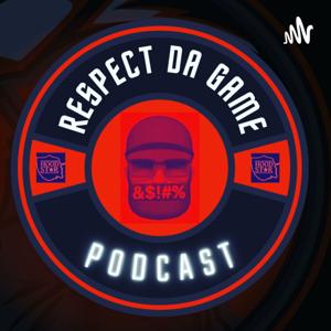 RESPECT DA GAME PODCAST hosted by Ali HOODSTAR365