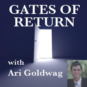 The Gates of Return with Ari Goldwag by Ari Goldwag