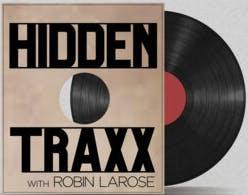 Hidden Traxx with Robin LaRose