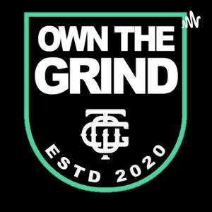 Own The Grind