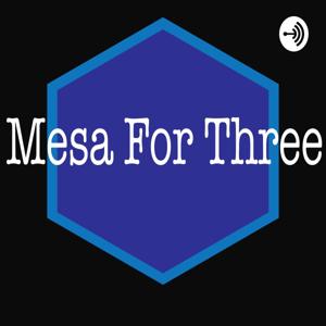 Mesa For Three