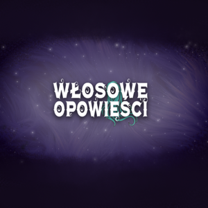 Włosowe Opowieści Podcast