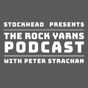 Rock Yarns Podcast with Peter Strachan by Stockhead