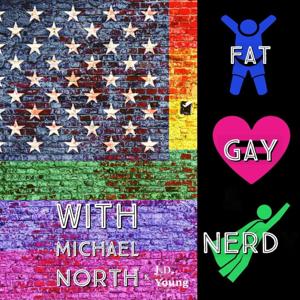 Fat, Gay & Nerdy