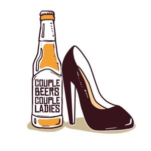 Couple Beers Couple Ladies Podcast