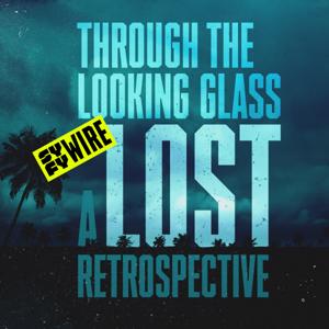 Through the Looking Glass: A LOST Retrospective by SYFY WIRE