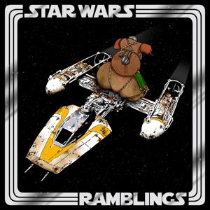 Star Wars Ramblings