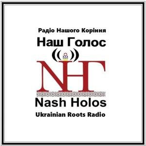 Nash Holos Ukrainian Roots Radio