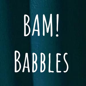 BAM! Babbles