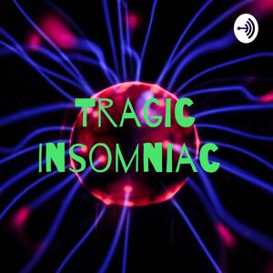 TrAgIc InSoMnIaC : 🎭