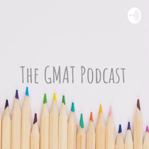 The GMAT Podcast (from EuroGMAT) by Michael Adam Rickards