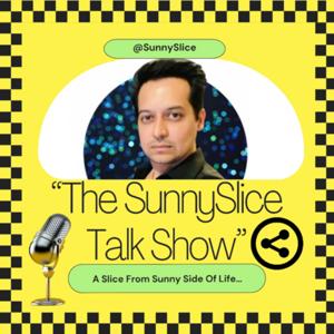 The SunnySlice Talk Show