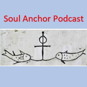 Soul Anchor Podcast