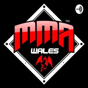 MMA Wales Podcast