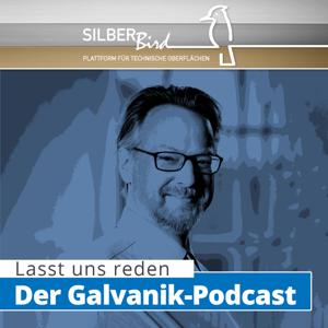 Silberbird-Podcast - Der Podcast Rund um technische Oberflächen und Galvanotechnik