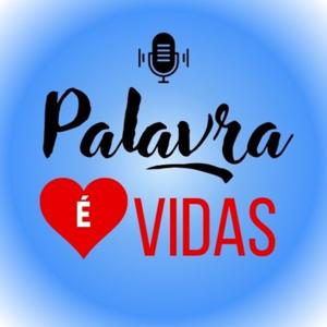 Palavra é Vidas! ❤️