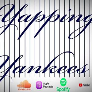 Yapping Yankees Podcast