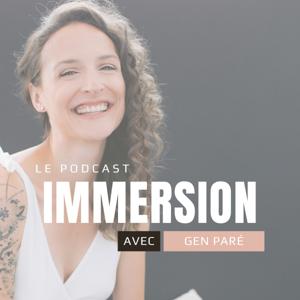 IMMERSION par Gen Paré