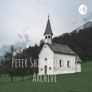 Peter Shin preaching Archive