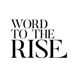 Word to the Rise | A Career Advice Podcast