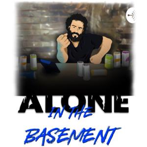 Alone in the basement