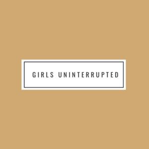 Girls Uninterrupted