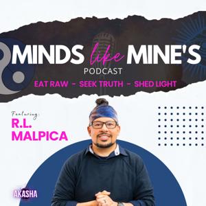 Minds Like Mine's Podcast by R.L. Malpica