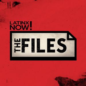 Latinx Now!: The Files by Telemundo Network Group