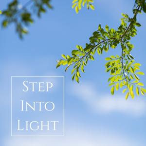 Step Into Light - A "Come Follow Me" Podcast