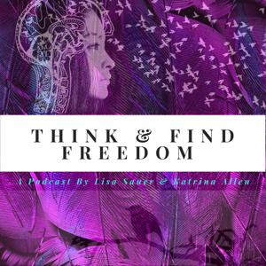 Think and Find Freedom