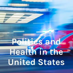 Politics and Health in the United States