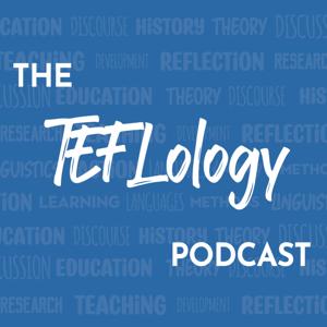 The TEFLology Podcast