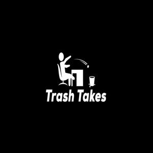 Trash Takes