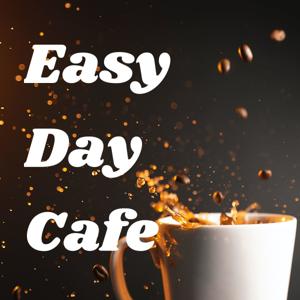 Easy Day Cafe