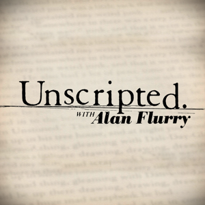 Unscripted with Alan Flurry