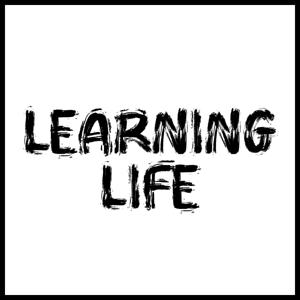 LEARNING LIFE