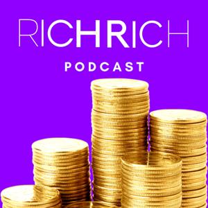 The Rich Rich Podcast