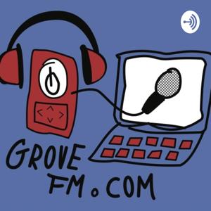 Grove FM by Grove FM