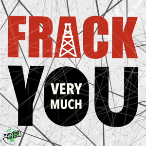 Frack You Very Much