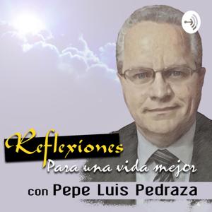 Reflexiones con Pepe Luis Pedraza