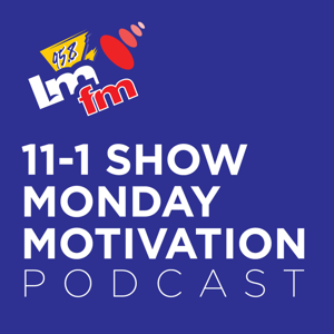 LMFM Monday Motivation Podcasts